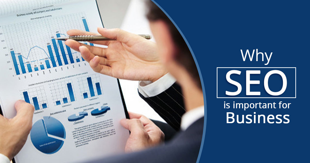 Top 3 Reasons Why SEO Is Important for Your Business